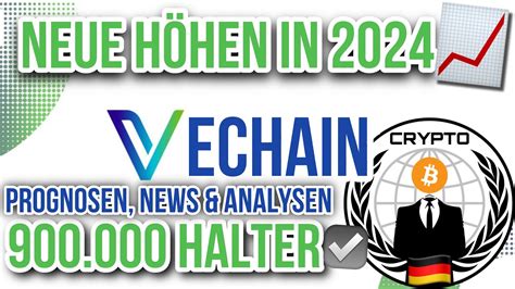 VeChain Prognose Auf zu neuen HÖHEN VET Kursanalyse Preispotenzial