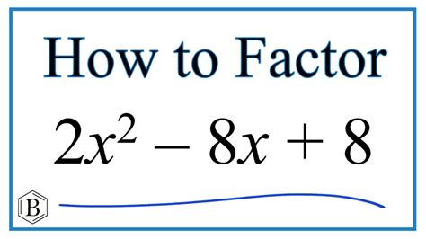 How To Solve 2x2 8x 8 0 By Factoring Youtube