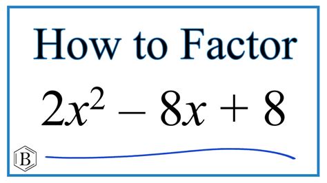 How To Solve 2x 2 8x 8 0 By Factoring Youtube