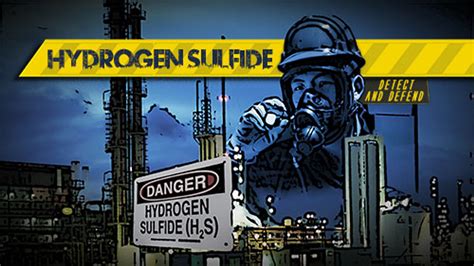 Hydrogen Sulfide: Detect & Defend