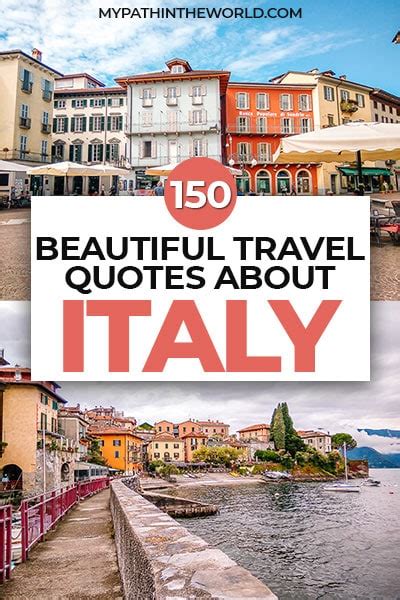 150 Beautiful Italy Quotes To Ignite Your Wanderlust