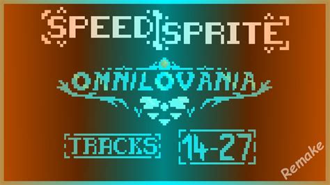 Speedsprite Updating Omnilovania Omniteam Take Tracks 14 27