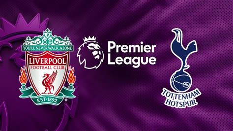 Liverpool Vs Tottenham Premier League Youtube