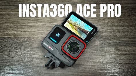 Insta360 Ace Pro Review The Action Camera We Have Been Waiting For