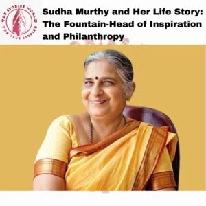 Sudha Murthy and Her Life Story: The Fountain-Head of Inspiration and ...