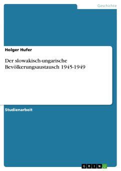 Der Slowakisch Ungarische Bev Lkerungsaustausch Von Holger