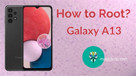 How To Root Samsung Galaxy A Using Magisk Root Your Phone Power