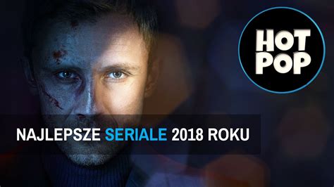 Top Najlepsze Seriale Roku Youtube