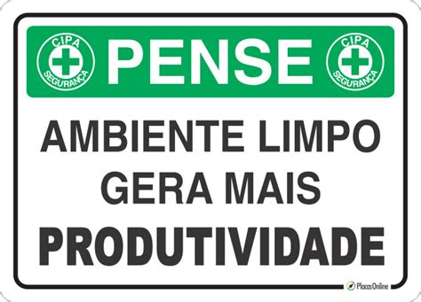 Placa PENSE Ambiente Limpo Gera Mais Produtividade PlacasOnline