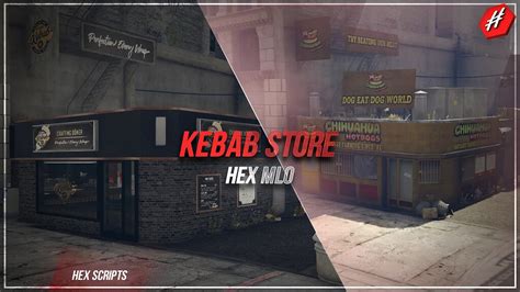 [release] Mlo Hex Kebab Store Fivem Releases Cfx Re Community