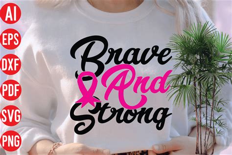 Brave And Strong Svg Design Graphic By Creative Design Creative Fabrica