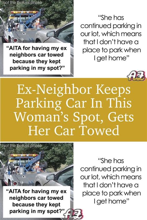 Ex-Neighbor Keeps Parking Car In This Woman’s Spot, Gets Her Car Towed | Amazing funny facts ...