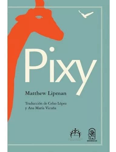 Matthew Lipman Pixy Filosofía Para Niños Meses sin interés