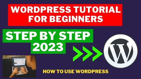 How To Use Wordpress To Create A Website Wordpress Tutorial For