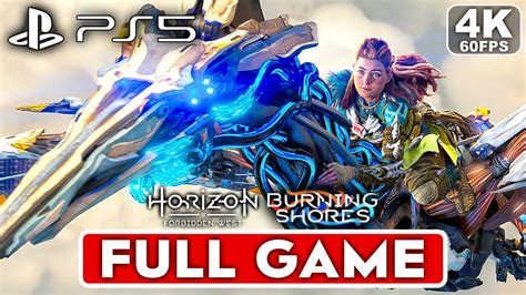 HORIZON FORBIDDEN WEST Burning Shores Gameplay Walkthrough Part 1 FULL