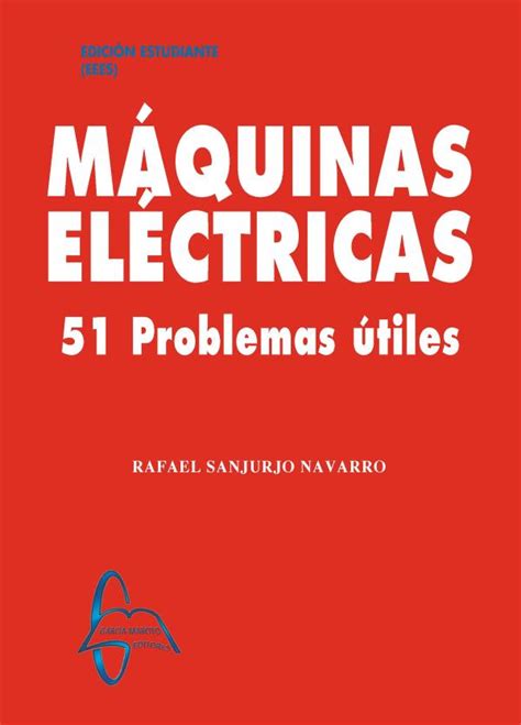 Máquinas Eléctricas 51 Problemas útiles Solucionario Libro Pdf