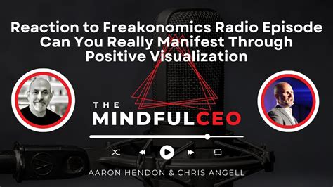 Reaction To Freakonomics Radio Episode Can You Really Manifest Through