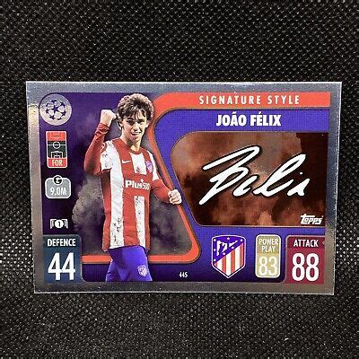 2021 22 Topps Match Attax Joao Felix Signature Style Madrid EBay