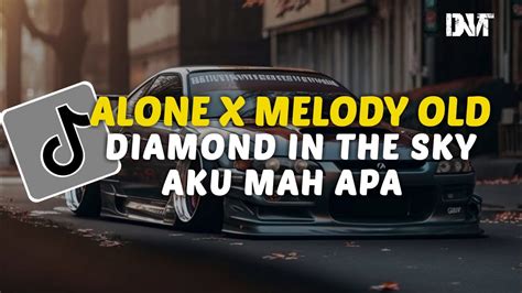 DJ ALONE X DIAMOND IN THE SKY VIRAL TIKTOK MENGKANE YouTube