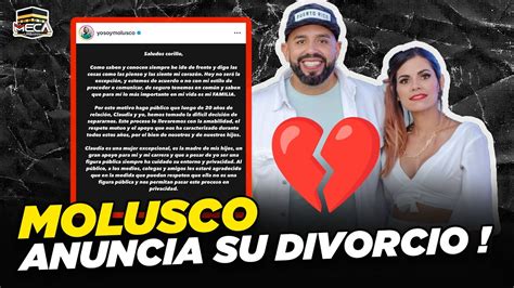 MOLUSCO ANUNCIA OFICIALMENTE SU DIVORCIO DE CLAUDIA MORALES YouTube