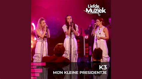 Mijn Kleine Presidentje Uit Liefde Voor Muziek YouTube Music