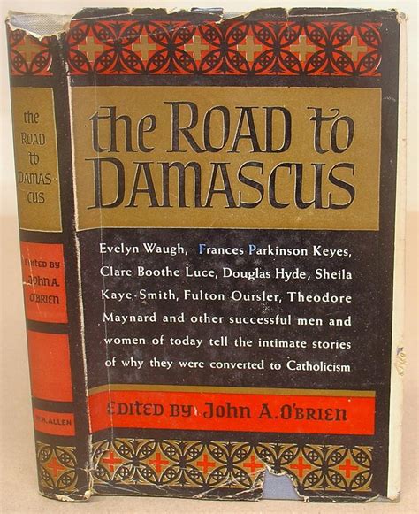 The Road To Damascus By Obrien John A Editor Good 1949 1st