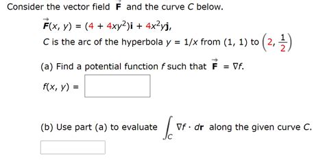 Solved Consider The Vector Field F And The Curve C Below