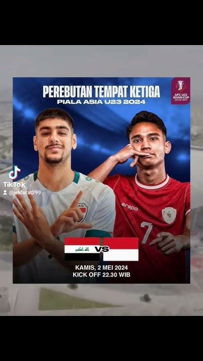 Pertandingan Terakhir Indonesia Perebutan Juara 3 Piala Asia U23 2024