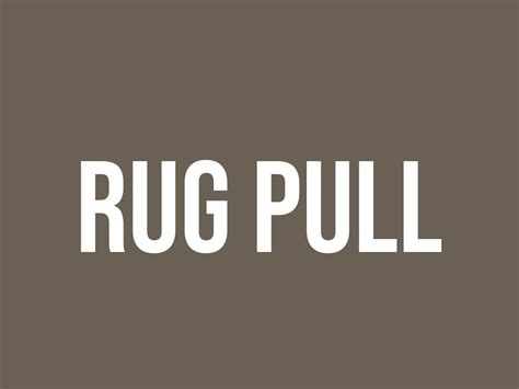 What Does Rug Pull Mean? - Meaning, Uses and More - FluentSlang