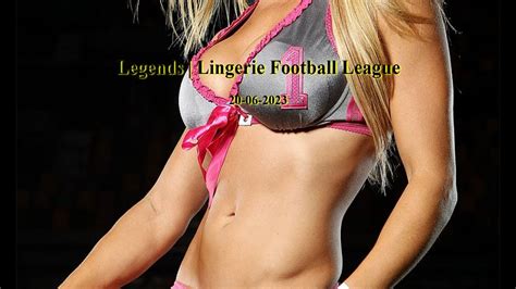 Legends Lingerie Football League 20 06 2023 Youtube