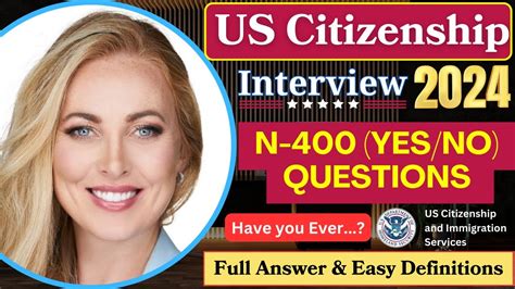 2024 US Citizenship Interview N400 Yes No Have You Ever 50