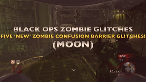 Black Ops Zombie Glitches Moon Five NEW Zombie Confusion Barrier