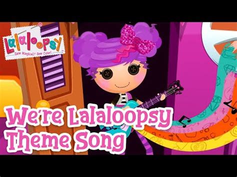 Theme Song (Netflix Series) | Lalaloopsy Land Wiki | Fandom