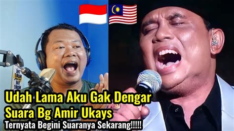 Live Amir Uks Pahit Akan Manis Akhirnya Masih Oke Suara Bg Amir React