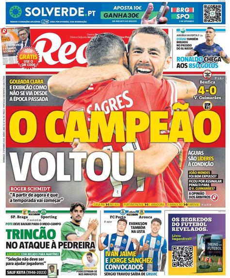 Fora De Jogo Capas A Goleada Do Benfica Em Grande Destaque Ainda