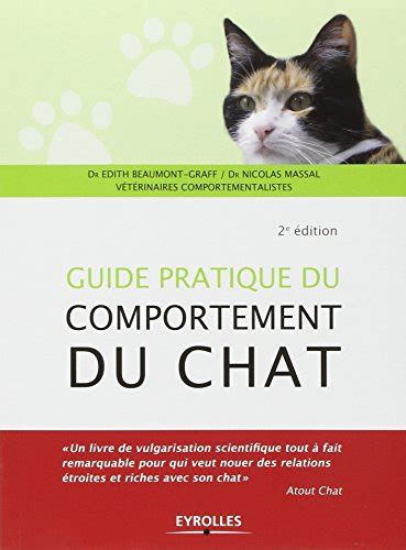Guide pratique du comportement du chat : comprendre votre chat de Édith ...
