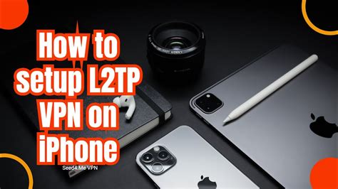 How To Setup L Tp Vpn Connection On Iphone And Ipad Manually Youtube