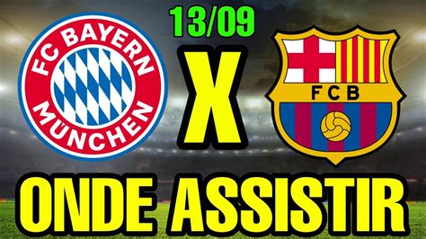 Bayern X Barcelona Onde Assistir Onde Vai Passar Bayern De Munique X