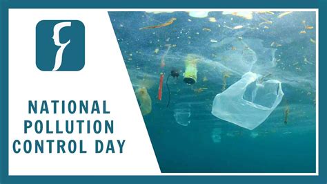 National Pollution Control Day In India Significance And Impact Raus Ias