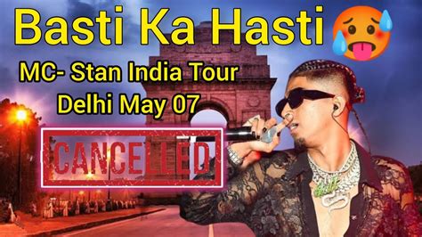 Mc Stan Basti Ka Hasti India Tour Ko कसक लग नजर Mc Stan Delhi