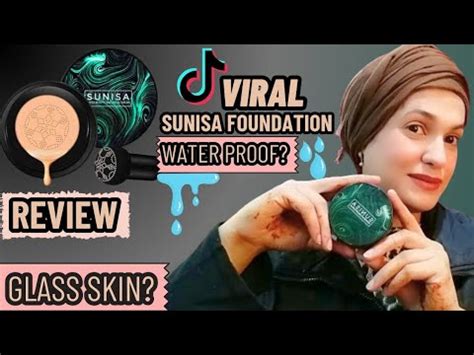 Sunisa Foundation Review Tiktok Viral Water Proof Foundation