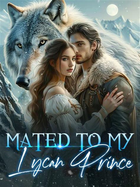 Mated To My Lycan Prince Novel By Fancyz Pdf Read Online Moboreader