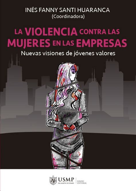 PRESENTAN LIBRO SOBRE LA VIOLENCIA CONTRA LAS MUJERES EN LAS EMPRESAS