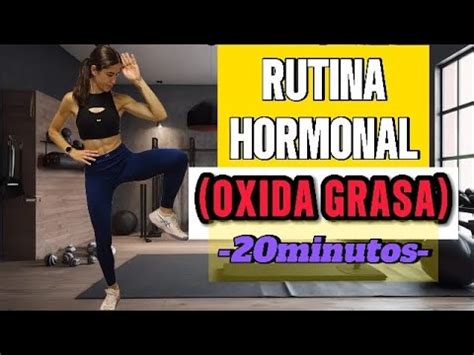 ENTRENAMIENTO HORMONAL OXIDA GRASA en 20 Minutos QUEMA CALORÍAS