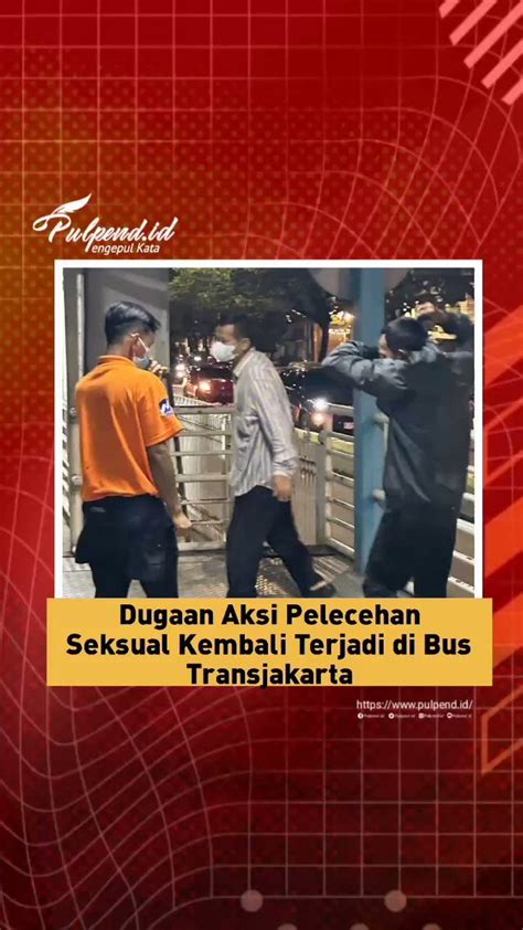 Pulpend Id On Twitter Aksi Pelecehan Seksual Diduga Dialami Oleh