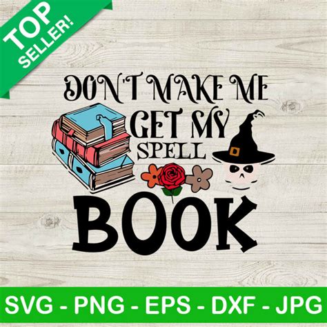 Dont Make Me Get My Spell Book SVG Hocus Pocus Spell Book SVG