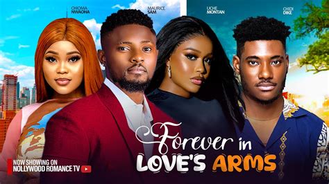 Forever In Love S Arms Maurice Sam Uche Montana Chioma Nwaoha