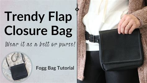 Stylish Flap Closure Bag Featuring The Fogg Bag Pattern Youtube