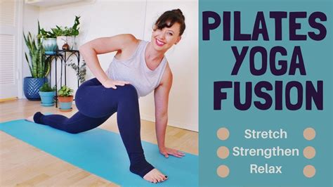 Pilates Yoga Fusion With Kait Stretch Strengthen And Relax YouTube