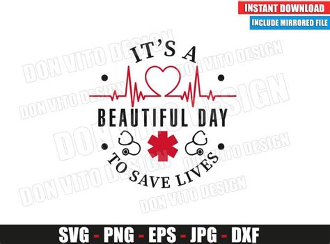 It Is A Beautiful Day To Save Lives SVG Png Greys Anatomy Heartbeat